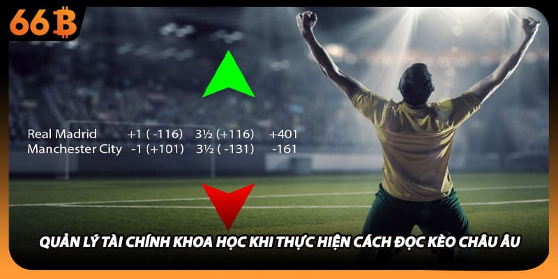 Quản lý tài chính khoa học khi thực hiện cách đọc kèo châu âu